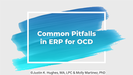 Common Pitfalls in ERP for OCD