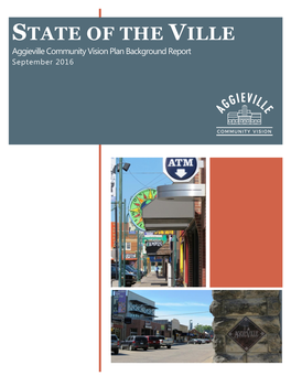 STATE of the VILLE Aggieville Community Vision Plan Background Report September 2016