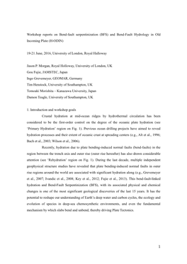 Workshop Reports on Bend-Fault Serpentinization (BFS) and Bend-Fault Hydrology in Old Incoming Plate (H-ODIN)