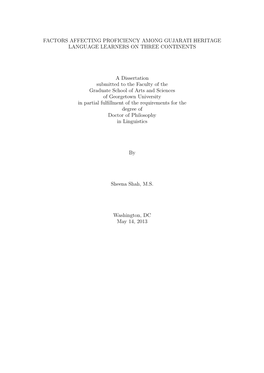 FACTORS AFFECTING PROFICIENCY AMONG GUJARATI HERITAGE LANGUAGE LEARNERS on THREE CONTINENTS a Dissertation Submitted to the Facu