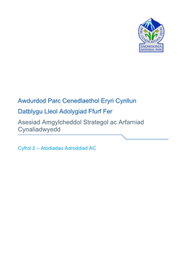 Awdurdod Parc Cenedlaethol Eryri Cynllun Datblygu Lleol Adolygiad Ffurf Fer Asesiad Amgylcheddol Strategol Ac Arfarniad Cynaliadwyedd