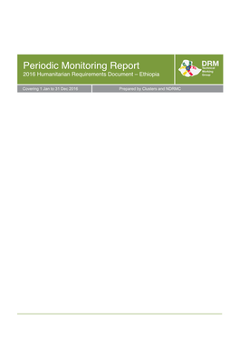 Periodic Monitoring Report Working 2016 Humanitarian Requirements Document – Ethiopia Group