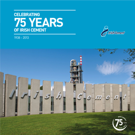 Celebrating 75 Years of Irish Cement