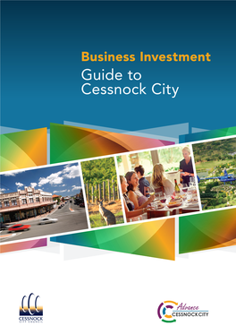 Guide to Cessnock City Business Investment Attraction Why Cessnock City?