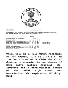 There Will Be a Full Court Reference on 24Th August, 2011 at 3.00 P.M. In