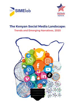 The Kenyan Social Media Landscape: Trends and Emerging Narratives, 2020 B.Sc