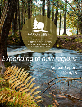 Expanding to New Regions Annual Report 2014/15 Photo: Karina Keirstead Photo: a Year in Review – 2014/15 Annual General Meeting – October 31, 2015, Saint John, NB