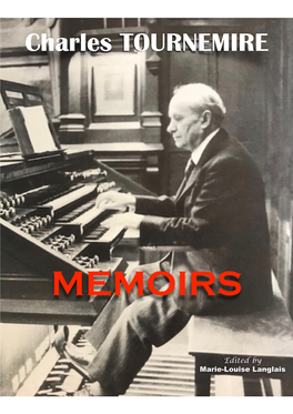 Charles Tournemire Memoirs Edited by Marie- Louise Langlais