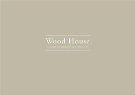 Wood House SHRAWLEY, WORCESTER, WR6 6TT