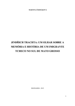 Jindřich Trachta: Um Olhar Sobre a Memória E História De Um Imigrante Tcheco No Sul De Mato Grosso