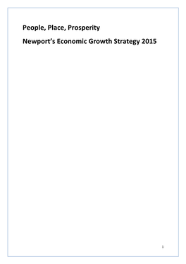 People, Place, Prosperity Newport's Economic Growth Strategy 2015