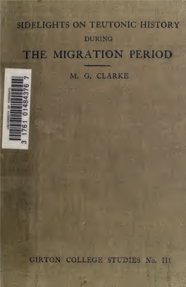 Sidelights on Teutonic History During the Migration Period