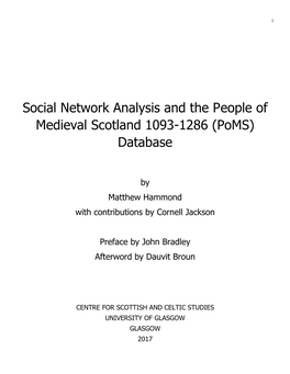 Social Network Analysis and the People of Medieval Scotland 1093-1286 (Poms) Database