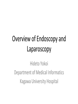 Overview of Endoscopy and Laparoscopy