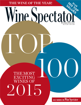 The Most Exciting Wines of 100 2015 AS SEEN in Wine of the the Year Top100 Our Annual Roundup of the Year’S Most Exciting Wines