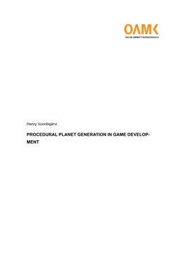 Procedural Planet Generation in Game Develop- Ment � � 