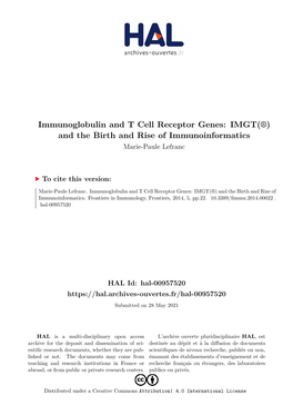 Immunoglobulin and T Cell Receptor Genes: IMGT(®) and the Birth and Rise of Immunoinformatics Marie-Paule Lefranc