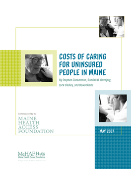 Costs of Caring for Uninsured People in Maine by Stephen Zuckerman, Randall R