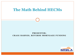 The Math Behind Hecms