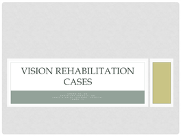 Traumatic Brain Injury Vision Rehabilitation Cases
