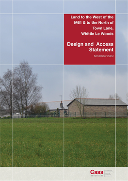 Design and Access Statement Relates to Land on the Northern Side of Town Lane in Whittle-Le- Woods (The Site)