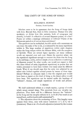 THE UNITY of the SONG of SONGS by ROLAND E. MURPHY Durham, North Carolina Scholars Seem to Be in Agreement That the Song of Song