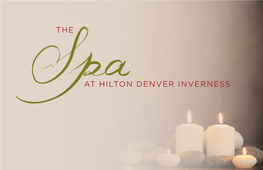 AT HILTON DENVER INVERNESS Massages CLASSIC CBD Enjoy a Swedish Or Deep Tissue to Relax, Revive, and Renew