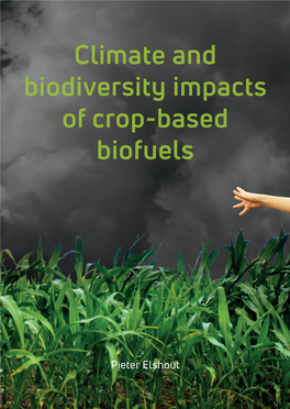 Climate and Biodiversity Impacts of Crop-Based Biofuels