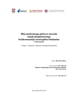 Hiiu Maakonnaga Piirneva Mereala Maakonnaplaneeringu Keskkonnamõju Strateegiline Hindamine Vahearuanne