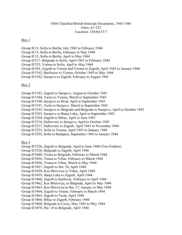 OSS Classified British Intercept Documents, 1943-1945 Entry A1-223 Location: 250/64/33/7