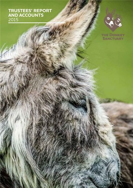 The Donkey Sanctuary Trustees' Report and Accounts 2015