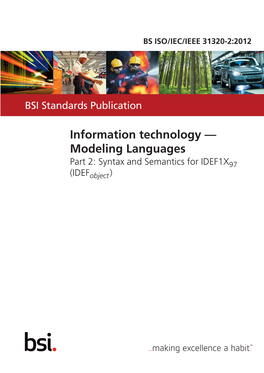 Modeling Languages Part 2: Syntax and Semantics for IDEF1X97IDEF1X97 (IDEF(Idefobject)Object ) BS ISO/IEC/IEEE 31320-2:2012 BRITISH STANDARD