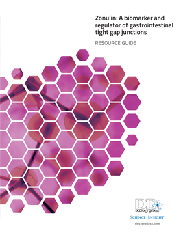 Zonulin: a Biomarker and Regulator of Gastrointestinal Tight Gap Junctions RESOURCE GUIDE