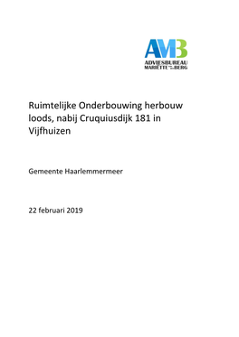 Ruimtelijke Onderbouwing Herbouw Loods, Nabij Cruquiusdijk 181 in Vijfhuizen