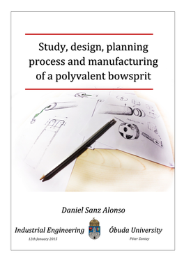 Study, Design, Planning Process and Manufacturing of a Polyvalent Bowsprit