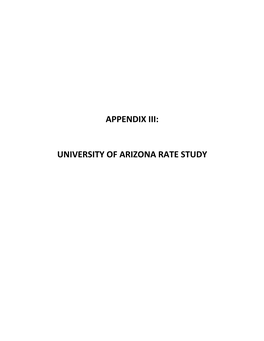 Appendix Iii: University of Arizona Rate Study