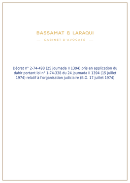 Pris En Application Du Dahir Portant Loi N° 1-74-338 Du 24 Joumada II 1394 (15 Juillet 1974) Relatif À L’Organisation Judiciaire (B.O