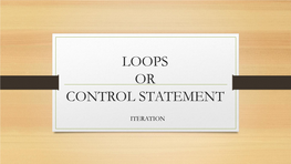 Loops Or Control Statement