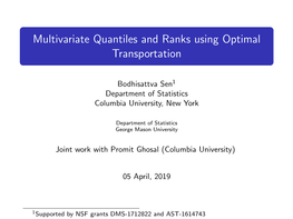 Multivariate Quantiles and Ranks Using Optimal Transportation