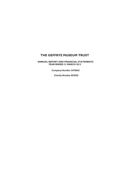 The Geffrye Museum Trust Annual Report and Financial Statements Year Ended 31 March 2012. HC 304 Session 2012-2013