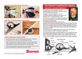The Starrett Combination Square Introduction, Assembly & Applications Congratulations on Your Purchase of a Starrett Combinaton Square