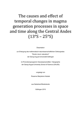 The Causes and Effect of Temporal Changes in Magma Generation Processes in Space and Time Along the Central Andes (13°S – 25°S)