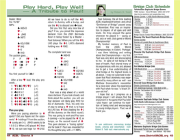 Play Hard, Play Well! Tallahassee Duplicate Bridge Games ––– a Tribute to Paul! by Robert S