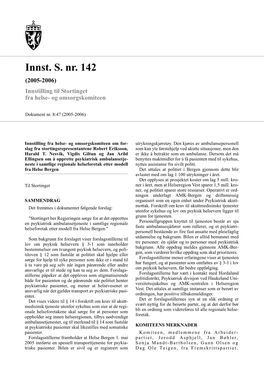 Innst. S. Nr. 142 (2005-2006) Innstilling Til Stortinget Fra Helse- Og Omsorgskomiteen