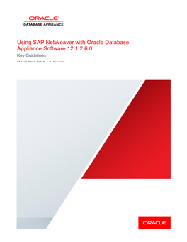 Using SAP Netweaver with Oracle Database Appliance Software 12.1.2.6.0 Key Guidelines