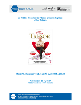 Mardi 15, Mercredi 16 Et Jeudi 17 Avril 2014 À 20H30 Au Théâtre De L'odéon