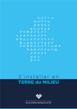 S'installer En TERRE Du MILIEU