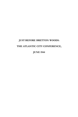 Just Before Bretton Woods: the Atlantic City Conference, June 1944