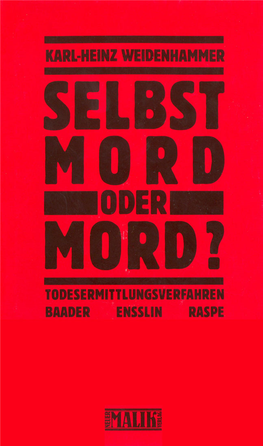 Selbstmord Oder Mord? Das Todesermittlungsverfahren: Baader / Ensslin / Raspe