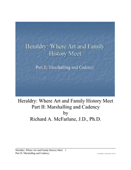 Heraldry: Where Art and Family History Meet Part II: Marshalling and Cadency by Richard A